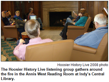 The Hoosier History Live listening group gathers around the fire in the Annis West Reading Room at Indy’s Central Library. Hoosier History Live 2008 photo.