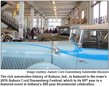 The rich automotive history of Auburn, Ind., is featured in the town’s 2016 Auburn Cord Duesenberg Festival, which in its 60th year is a featured event in Indiana’s 200-year bicentennial celebration. Image courtesy Auburn Cord Duesenberg Automobile Museum.