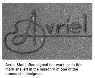 Avriel Shull often signed her work, as in this mark she left in the masonry of one of the homes she designed.