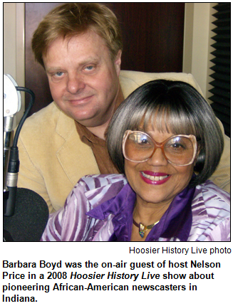 Barbara Boyd was the on-air guest of host Nelson Price in a 2008 Hoosier History Live show about pioneering African-American newscasters in Indiana. Hoosier History Live photo.