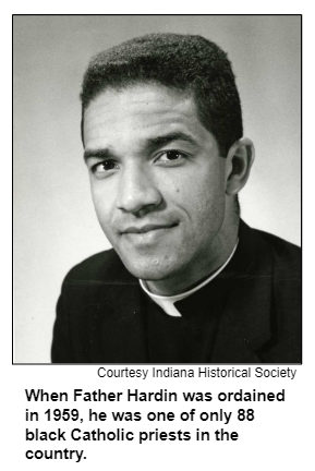 When Father Hardin was ordained in 1959, he was one of only 88 black Catholic priests in the country. Courtesy Indiana Historical Society.