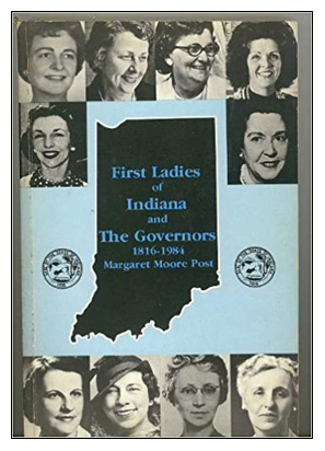 Book cover: First Ladies of Indiana and the Governors, 1816-1984.