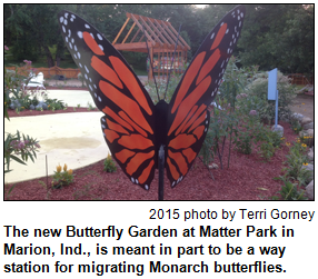 The new Butterfly Garden at Matter Park in Marion, Ind., is meant in part to be a way station for migrating Monarch butterflies. 2015 photo by Terri Gorney.