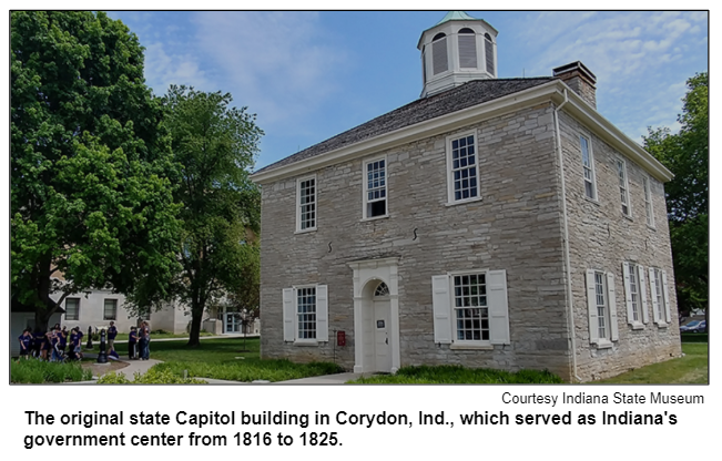 The original state Capitol building in Corydon, Ind., which served as Indiana's government center from 1816 to 1825. Courtesy Indiana State Museum.