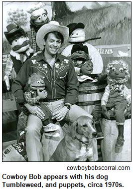 Cowboy Bob appears with his dog Tumbleweed, and puppets, circa 1970s. Image courtesy cowboybobscorral.com.