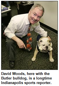 David Woods, here with the Butler bulldog, is a longtime Indianapolis sports reporter. 