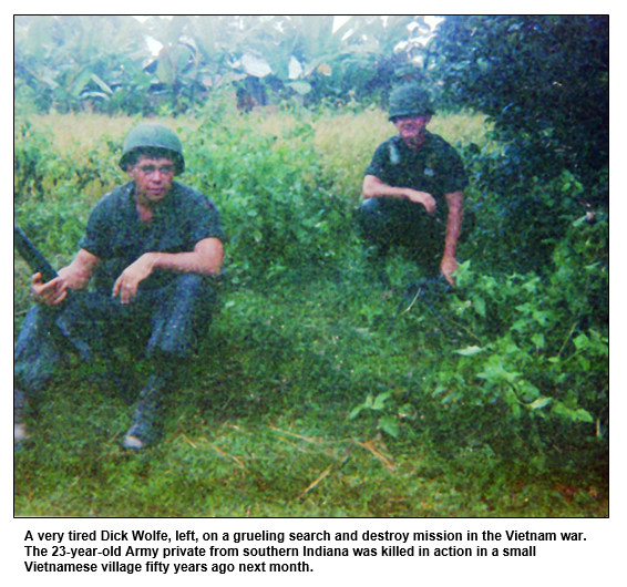 A very tired Dick Wolfe, left, on a grueling search and destroy mission in the Vietnam war.  The 23-year-old Army private from southern Indiana was killed in action in a small Vietnamese village fifty years ago next month.  
