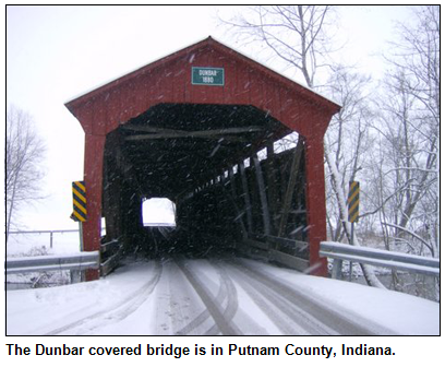 The Dunbar covered bridge is in Putnam County, Indiana.