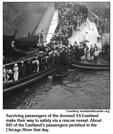 Surviving passengers of the doomed SS Eastland make their way to safety via a rescue vessel. About 845 of the Eastland’s passengers perished in the Chicago River that day.
Courtesy eastlanddisaster.org