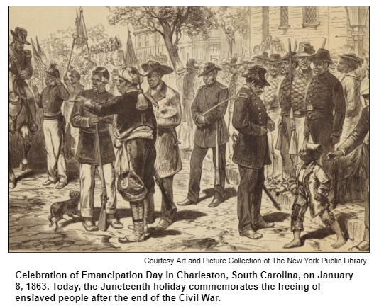 Celebration of Emancipation Day in Charleston, South Carolina, on January 8, 1863. Today, the Juneteenth holiday commemorates the freeing of enslaved people after the end of the Civil War. Courtesy Art and Picture Collection of The New York Public Library.