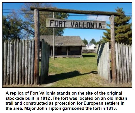 A replica of Fort Vallonia stands on the site of the original stockade built in 1812 .The fort was located on an old Indian trail and constructed as protection for European settlers in the area. Major John Tipton garrisoned the fort in 1813.
