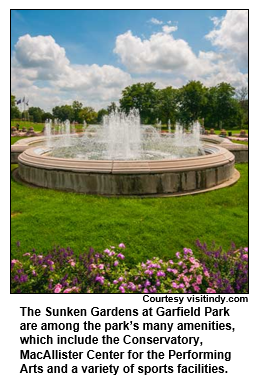 The Sunken Gardens at Garfield Park are among the park’s many amenities, which include the Conservatory, MacAllister Center for the Performing Arts and a variety of sports facilities.
Courtesy visitindy.com.