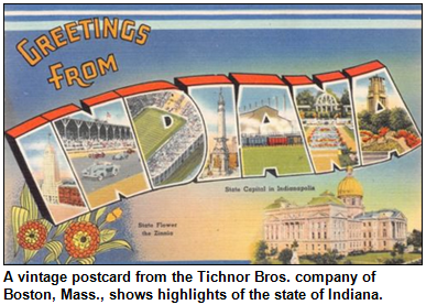 A vintage postcard from the Tichnor Bros. company of Boston, Mass., shows highlights of the state of Indiana.
