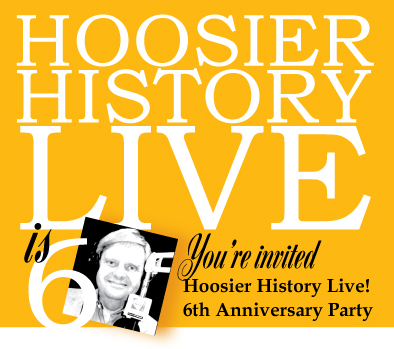 Hoosier History Live 6th anniversary banner.