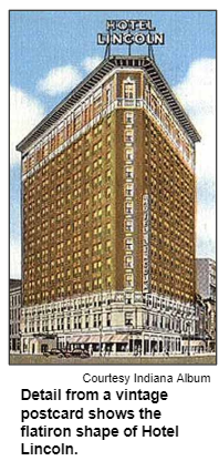 Detail from a vintage postcard shows the flatiron shape of Hotel Lincoln. Courtesy Indiana Album.