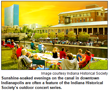 Sunshine-soaked evenings on the canal in downtown Indianapolis are often a feature of the Indiana Historical Society’s outdoor concert series. Image courtesy Indiana Historical Society.