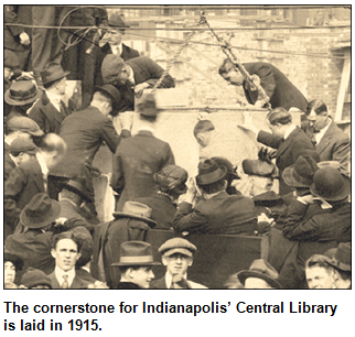 The cornerstone for Indianapolis’ Central Library is laid in 1915.