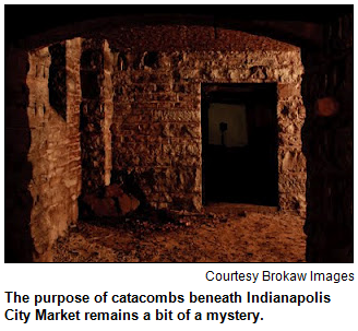 The catacombs beneath Indianapolis City Market.