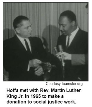 Hoffa met with Rev. Martin Luther King Jr. in 1965 to make a donation to social justice work.
