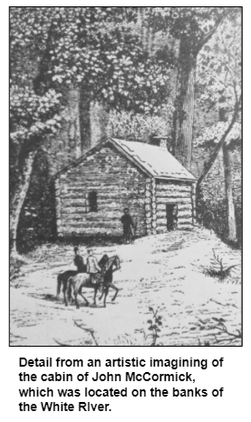 Detail from an artistic imagining of the cabin of John McCormick, which was located on the banks of the White RIver.