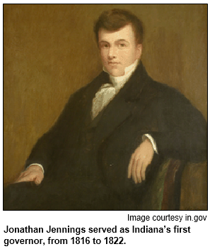 Jonathan Jennings served as Indiana’s first governor, from 1816 to 1822. Image courtesy in.gov.