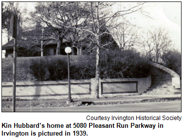 Kin Hubbard’s home at 5080 Pleasant Run Parkway in Irvington is pictured in 1939. Image courtesy Irvington Historical Society.