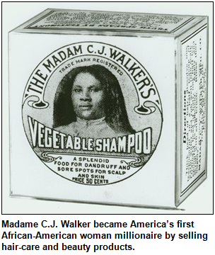 A box of Madam C.J. Walker's Vegetable Shampoo - A splendid food for dandruff and sore spots for scalp and skin, price 50 cents. Madame C.J. Walker became America’s first African-American woman millionaire by selling hair-care and beauty products.