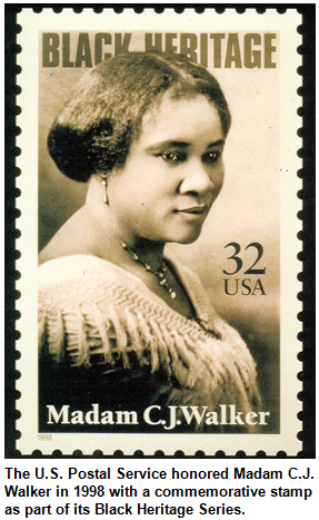 The U.S. Postal Service honored Madam C.J. Walker in 1998 with a commemorative stamp as part of its Black Heritage Series.