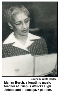 Marian Burch, a longtime music teacher at Crispus Attucks High School and Indiana jazz pioneer. Courtesy Aleta Hodge.