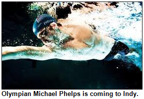 Olympian Michael Phelps will be in Indianapolis in March