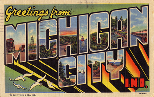 Old postcard says Greetings from Michigan City, Ind.