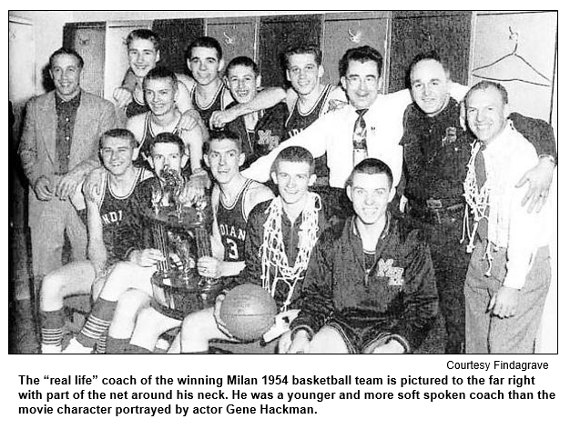 The real life coach of the winning Milan 1954 basketball team is pictured to the far right with part of the net around his neck. He was a younger and more soft spoken coach than the movie character portrayed by actor Gene Hackman. Image courtesy findagrave.com.