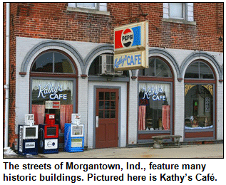 The streets of Morgantown, Ind., feature many historic buildings. Pictured here is Kathy’s Café.