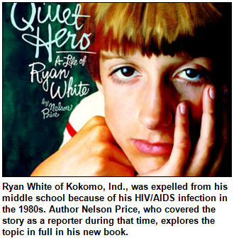 Book cover of Quiet Hero: A Life of Ryan White, by Nelson Price, shows picture of Ryan White.