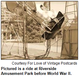 Pictured is a ride at Riverside Amusement Park before World War II. 