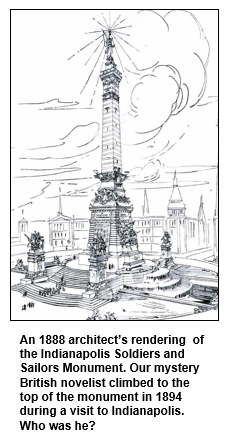 An 1888 architect’s rendering  of the Indianapolis Soldiers and Sailors Monument. Our mystery British novelist climbed to the top of the monument in 1894 during a visit to Indianapolis. Who was he?