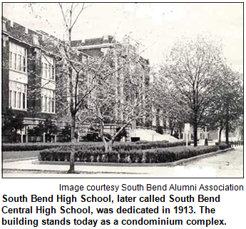 South Bend High School, later called South Bend Central High School, was dedicated in 1913. The building stands today as a condominium complex. Image courtesy South Bend Alumni Association.