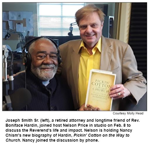 Joseph Smith Sr. (left), a retired attorney and longtime friend of Rev. Boniface Hardin, joined host Nelson Price in studio on Feb. 8 to discuss the Reverend's life and impact. Nelson is holding Nancy Chism's new biography of Hardin, Pickin' Cotton on the Way to Church. Nancy joined the discussion by phone. Courtesy Molly Head.