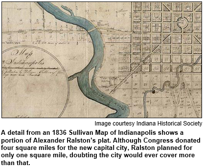 A detail from an 1836 Sullivan Map of Indianapolis shows a portion of Alexander Ralston's plat. Although Congress donated four square miles for the new capital city, Ralston planed for only one squaremile, doubting the city would ever cover more than that.
