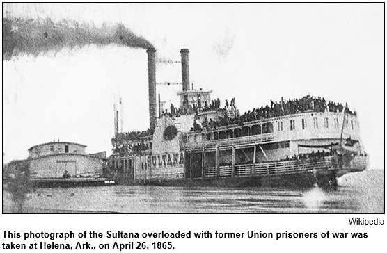 This photograph of the Sultana paddleboat, overloaded with former Union prisoners of war, was taken at Helena, Ark., on April 26, 1865. Photo courtesy Wikipedia.
