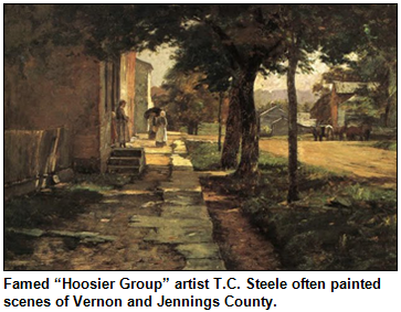 Famed “Hoosier Group” artist T.C. Steele often painted scenes of Vernon and Jennings County.
