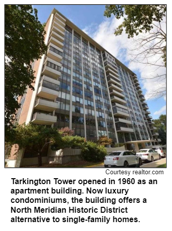 Tarkington Tower opened in 1960 as an apartment building. Now luxury condominiums, the building offers a North Meridian Historic District alternative to single-family homes. Courtesy realtor.com