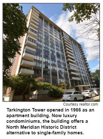 Tarkington Tower opened in 1966 as an apartment building. Now luxury condominiums, the building offers a North Meridian Historic District alternative to single-family homes. Courtesy realtor.com