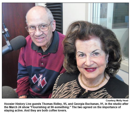Hoosier History Live guests Thomas Ridley, 95, and Georgia Buchanan, 91, in the studio after the March 24 show "Flourishing at 90-something.” The two agreed on the importance of staying active. And they are both coffee lovers.
 Courtesy Molly Head.
