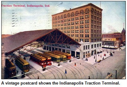 A vintage postcard shows the Indianapolis Traction Terminal.