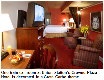 One train-car room at Union Station’s Crowne Plaza Hotel is decorated in a Greta Garbo theme.