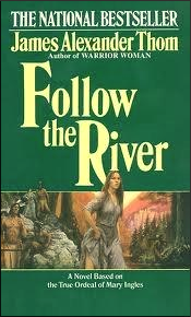 Book cover of Follow the River, by James Alexander Thom.
