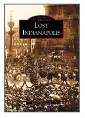 Book cover: Lost Indianapolis