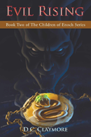 Book cover of Evil Rising, Book 2 of The Children of Enoch Series, by D.C. Claymore.