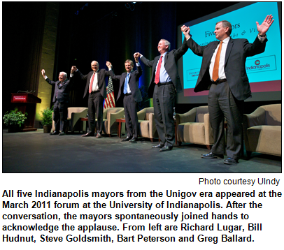 All five Indianapolis mayors from the Unigov era appeared at the March 2011 forum at the University of Indianapolis. After the conversation, the mayors spontaneously joined hands to acknowledge the applause. From left are Richard Lugar, Bill Hudnut, Steve Goldsmith, Bart Peterson and Greg Ballard. Image courtesy UIndy.